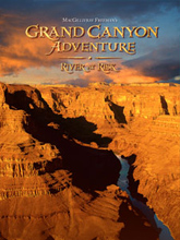  Grand Canyon Adventure - IMAX film scouting
